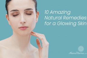 natural-remedies-glowing-skin-nanavarna